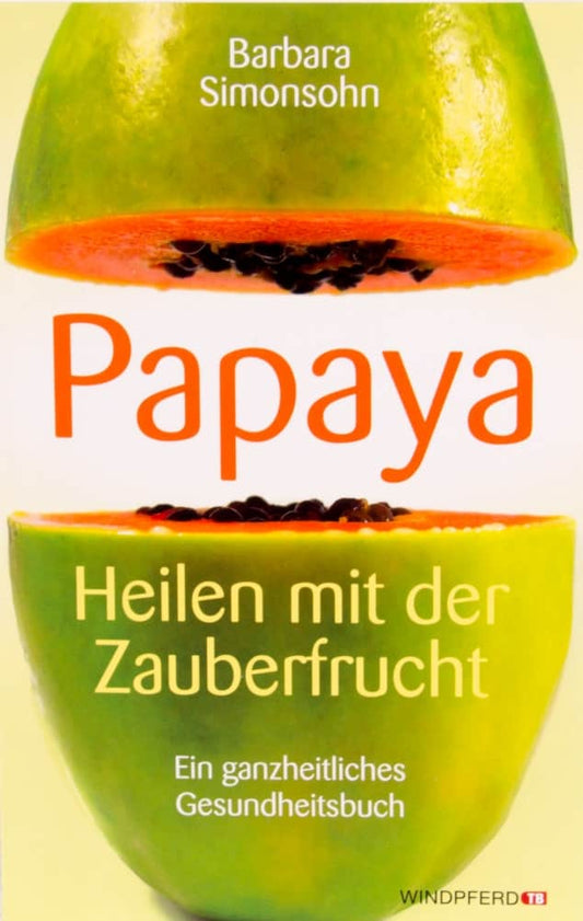 Buch Papaya - Heilen mit der Zauberfrucht